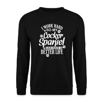 I work hard for my Cocker Spaniel Dog - Unisex Sweatshirt - black - Front - Alina (178cm) & Michal (187cm)