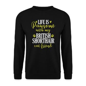 La vie est Pawsome avec mon British Shorthair - Sweat-shirt Unisexe - noir - Devant - Alina (178cm) & Michal (187cm)