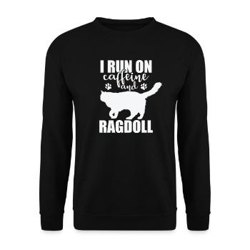 I Run on Caffeine and Ragdoll Domestic Cat - Unisex Sweatshirt - black - Front - Alina (178cm) & Michal (187cm)