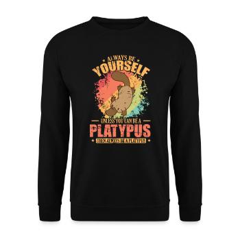 Always be Yourself unless you can be a Platypus - Unisex Sweatshirt - black - Front - Alina (178cm) & Michal (187cm)