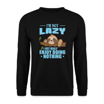 I'm not Lazy I Just Really Enjoy Doing Nothing - Unisex Pullover - Schwarz - Vorne - Alina (178cm) & Michal (187cm)