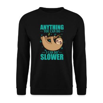 Anything you can do, I can do Slower Faultier - Unisex Pullover - Schwarz - Vorne - Alina (178cm) & Michal (187cm)