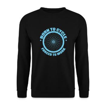 Né pour faire du vélo forcé de travailler à vélo - Sweat-shirt Unisexe - noir - Devant - Alina (178cm) & Michal (187cm)