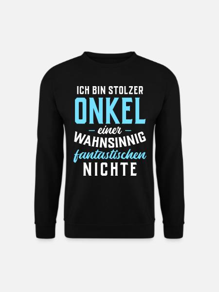 Ich bin stolzer Onkel einer fantastischen Nichte - Unisex Pullover - Schwarz
