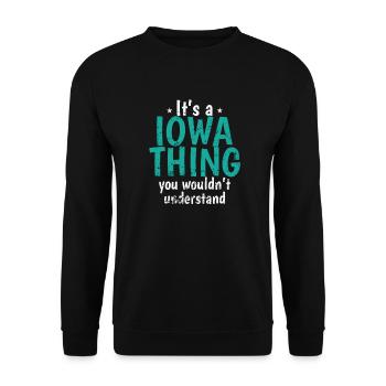 Iowa It's a Iowa Thing You wounldn't understand - Unisex Sweatshirt - black - Front - Alina (178cm) & Michal (187cm)