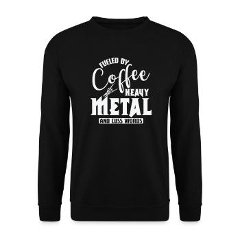 Fueled by Coffee Heavy Metal and cuss Words - Unisex Pullover - Schwarz - Vorne - Alina (178cm) & Michal (187cm)