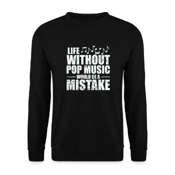 Life without Pop Music is a Mistake Sänger - Unisex Pullover - Schwarz - Vorne - Alina (178cm) & Michal (187cm)
