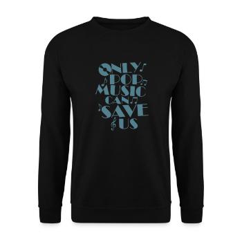 Seule la musique pop peut nous sauver Sänger Stars - Sweat-shirt Unisexe - noir - Devant - Alina (178cm) & Michal (187cm)
