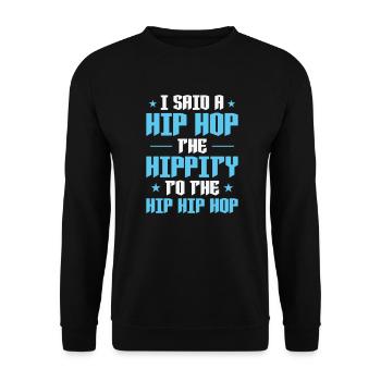 I said a Hip Hop the Hippity to the Hip Hip Hop - Unisex Pullover - Schwarz - Vorne - Alina (178cm) & Michal (187cm)