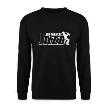 You had me at Jazz Saxophon Improvisiert - Unisex Pullover - Schwarz - Vorne - Alina (178cm) & Michal (187cm)