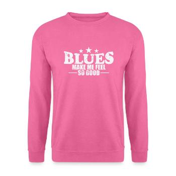 Blues make me feel so good Musik Trompete - Unisex Pullover - Pink - Vorne