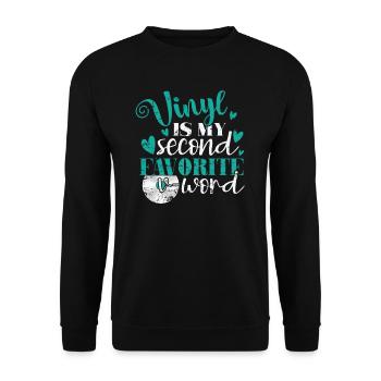 Vinyl Is my second Favorite V-Word Music - Unisex Sweatshirt - black - Front - Alina (178cm) & Michal (187cm)