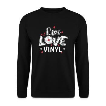 Live Love Vinyl Record Music Record - Unisex Sweatshirt - black - Front - Alina (178cm) & Michal (187cm)