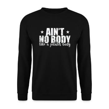 Ain't no Body like a Pilates Body Powerhouse - Unisex Sweatshirt - black - Front - Alina (178cm) & Michal (187cm)