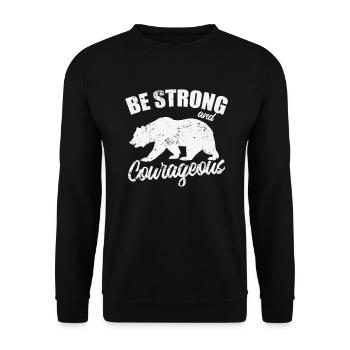 Be Strong and Cowrageous Bear Animal - Unisex Sweatshirt - black - Front - Alina (178cm) & Michal (187cm)