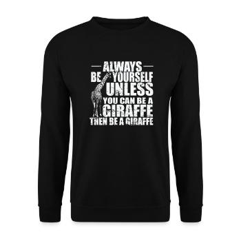 Soyez toujours vous-même à moins que vous ne puissiez être une girafe - Sweat-shirt Unisexe - noir - Devant - Alina (178cm) & Michal (187cm)