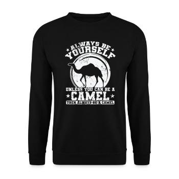 Soyez toujours vous-même à moins que vous ne puissiez être un chameau - Sweat-shirt Unisexe - noir - Devant - Alina (178cm) & Michal (187cm)