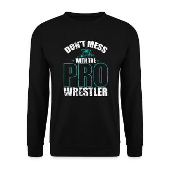 Ne plaisantez pas avec le combat du Pro Wrestler Show - Sweat-shirt Unisexe - noir - Devant - Alina (178cm) & Michal (187cm)