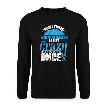 Parfois, quand je me sens fou Waldarbeiter - Sweat-shirt Unisexe - noir - Devant - Alina (178cm) & Michal (187cm)