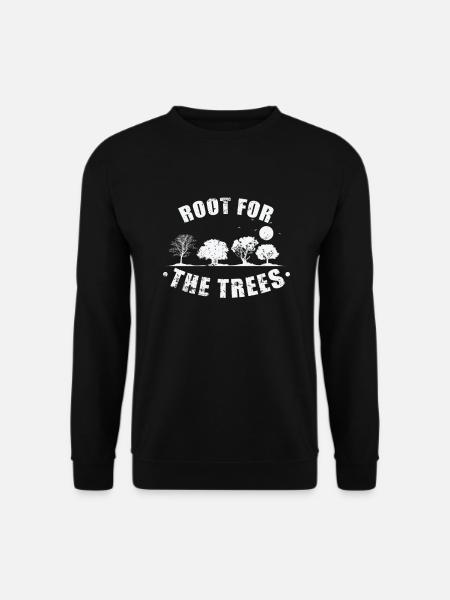Root for the Trees Natur Wälder Blätter - Unisex Pullover - Schwarz