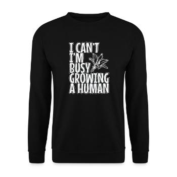I can't, I'm Busy Growing a Human Mami Mother's Day - Unisex Sweatshirt - black - Front - Alina (178cm) & Michal (187cm)