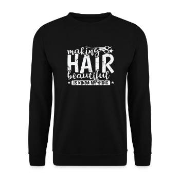 Making Hair beautiful is Kinda my Thing Friseur - Unisex Pullover - Schwarz - Vorne - Alina (178cm) & Michal (187cm)