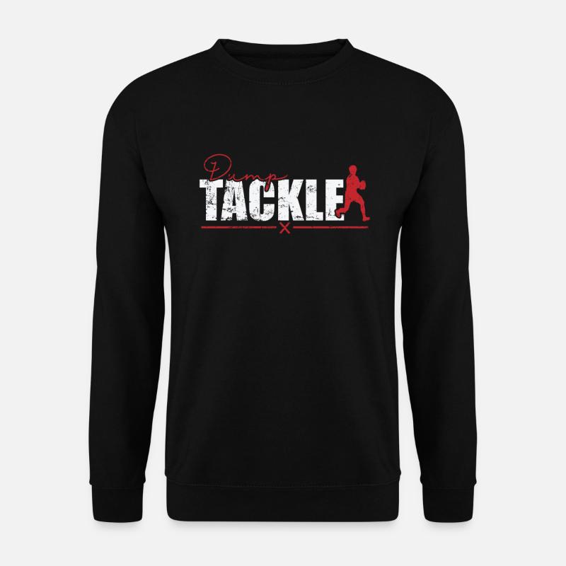 Dump Tackle Dumping Rugby - Unisex Sweatshirt - black