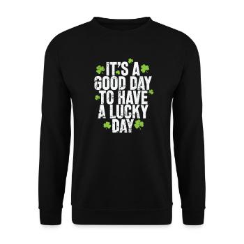 C’est une bonne journée pour avoir un jour de chance - Sweat-shirt Unisexe - noir - Devant - Alina (178cm) & Michal (187cm)