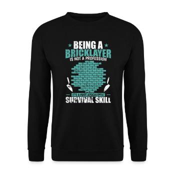 beeing a Bricklayer is not a Profession - Unisex Sweatshirt - black - Front - Alina (178cm) & Michal (187cm)