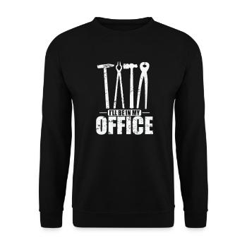 I'll be in my Office metalworker profession - Unisex Sweatshirt - black - Front - Alina (178cm) & Michal (187cm)