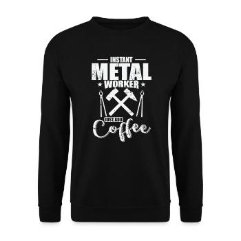 Instand Metal Worker Just add Coffee - Unisex Sweatshirt - black - Front - Alina (178cm) & Michal (187cm)