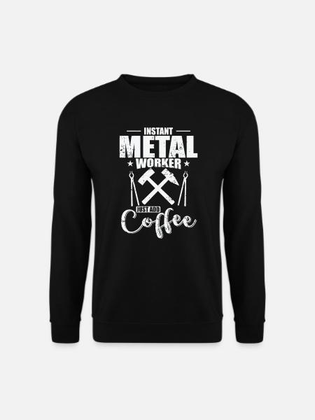 Instand Metal Worker Just add Coffee - Unisex Pullover - Schwarz
