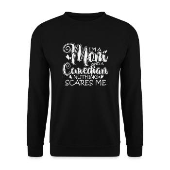 I'm a Mom and a Comedian nothings scares Me - Unisex Sweatshirt - black - Front - Alina (178cm) & Michal (187cm)
