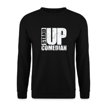 Stand Up Comedian Humor Joke - Unisex Sweatshirt - black - Front - Alina (178cm) & Michal (187cm)