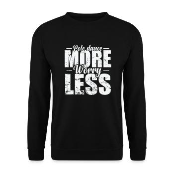 Pole Dance more Worry Less Rod Dancing - Unisex Sweatshirt - black - Front - Alina (178cm) & Michal (187cm)