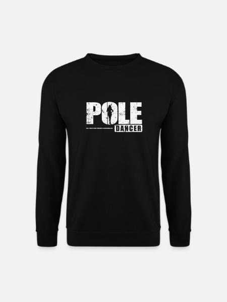 Pole Dancer Pole Dancing - Unisex Sweatshirt - black