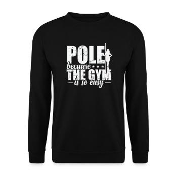 Pole parce que le Gym est si facile Stange - Sweat-shirt Unisexe - noir - Devant - Alina (178cm) & Michal (187cm)