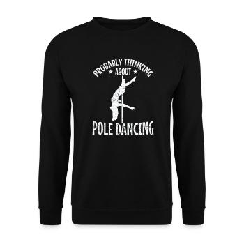 Probably Thinking about Pole Dancing Stange - Unisex Pullover - Schwarz - Vorne - Alina (178cm) & Michal (187cm)
