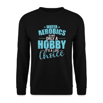 L’aquagym n’est pas seulement un passe-temps - Sweat-shirt Unisexe - noir - Devant - Alina (178cm) & Michal (187cm)