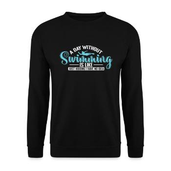 A Day without Swimming is like Sport - Unisex Pullover - Schwarz - Vorne - Alina (178cm) & Michal (187cm)