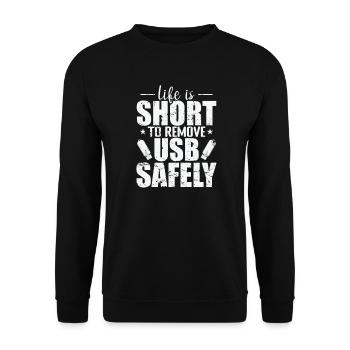 Life is Short to Remove USB Safely Datenträger - Unisex Pullover - Schwarz - Vorne - Alina (178cm) & Michal (187cm)