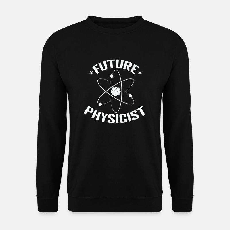 Future Physicist Natural Science - Unisex Sweatshirt - black