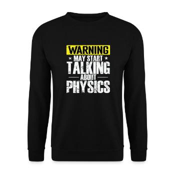 L’avertissement peut commencer à parler de physique - Sweat-shirt Unisexe - noir - Devant - Alina (178cm) & Michal (187cm)