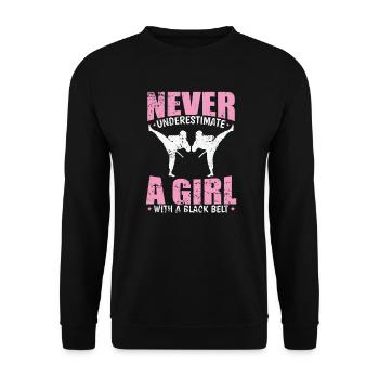 Never underestimate a Black Belt Girl Taekwondo - Unisex Sweatshirt - black - Front - Alina (178cm) & Michal (187cm)