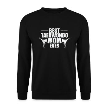 Best Taekwondo Mom Ever Martial Arts - Unisex Sweatshirt - black - Front - Alina (178cm) & Michal (187cm)