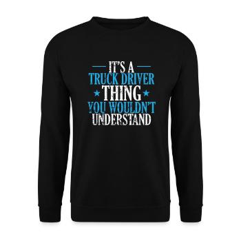 C’est un truc de camion que vous ne comprendriez pas Profession - Sweat-shirt Unisexe - noir - Devant - Alina (178cm) & Michal (187cm)