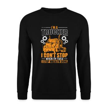 I'm a Trucker I don't Stop when I'm tired Beruf - Unisex Sweatshirt - black - Front - Alina (178cm) & Michal (187cm)