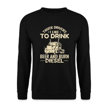 Truck Drivers I like to Drink Beer and burn Diesel - Unisex Sweatshirt - black - Front - Alina (178cm) & Michal (187cm)