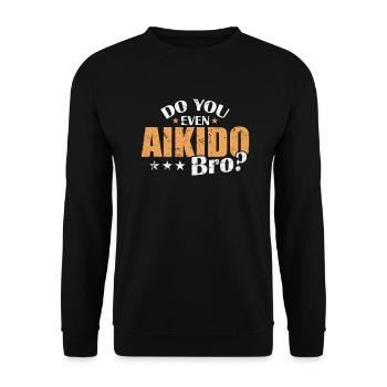 Do you even Aikido Bro? Kampfsport Training - Unisex Pullover - Schwarz - Vorne - Alina (178cm) & Michal (187cm)