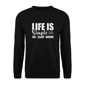 Life is Simple Eat Sleep Aikido Kampfkunst - Unisex Pullover - Schwarz - Vorne - Alina (178cm) & Michal (187cm)